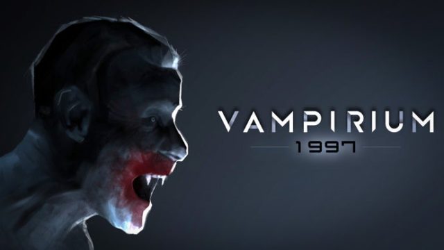 Your Ultimate Guide to Download Vampirium: 1997 Now